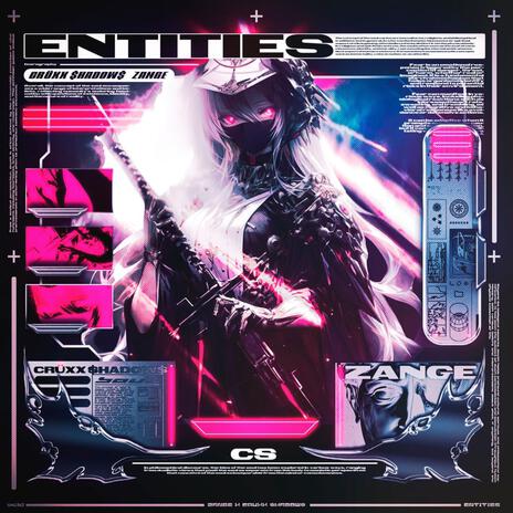 ENTITIES ft. ZANGE | Boomplay Music