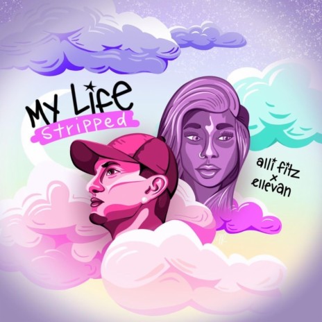 My Life (Stripped) [feat. Alli Fitz] | Boomplay Music