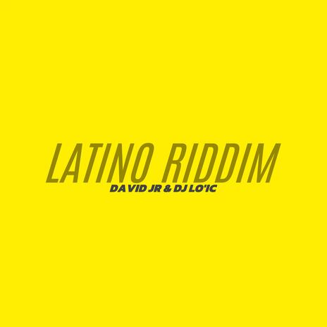 Latino riddim ft. David Jr