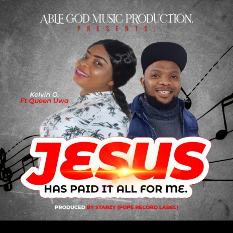Jesus Has Paid It All For Me (feat. Queen Uwa)