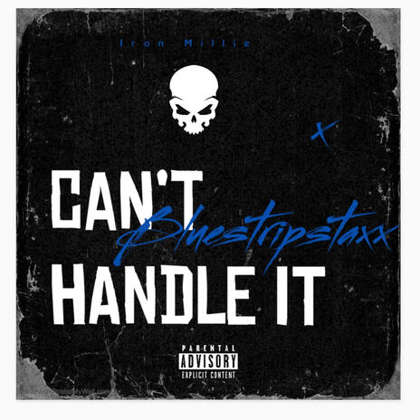 Cant handle it | Boomplay Music