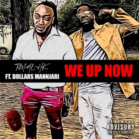 We Up Now ft. Dollars Mannjari | Boomplay Music
