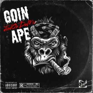 Goin Ape (Juneteenth Version)