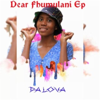 Dear Fhumulani Ep (unmastered)