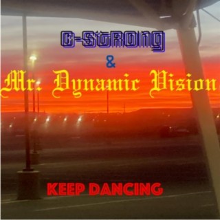 Keep Dancing (feat. Mr. Dynamic Vision)