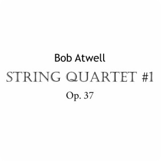 Atwell String Quartet #1