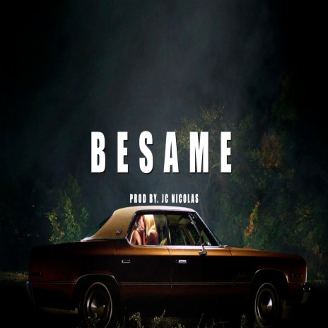 Besame | Boomplay Music