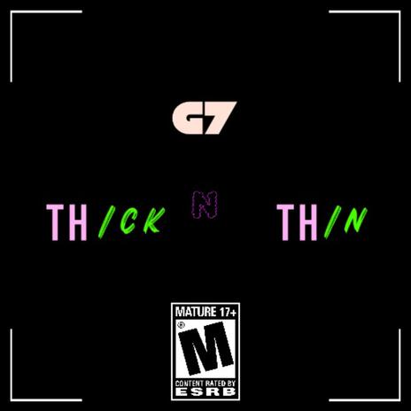 Thick N Thin | Boomplay Music