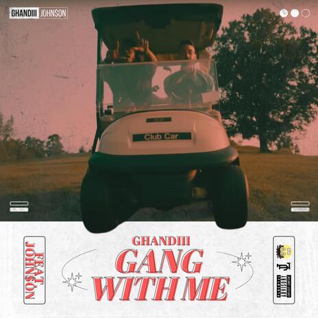 Gang With Me ft. John$on