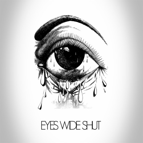 Eyes Wide Shut | Boomplay Music