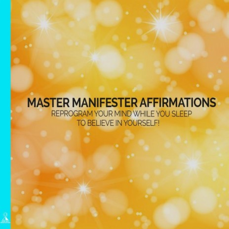 Master Manifester Affirmations (feat. Jess Shepherd) | Boomplay Music