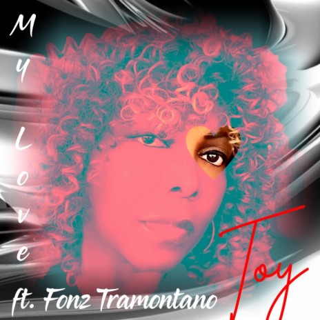 My Love (feat. Fonz Tramontano)