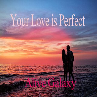 Your Love Is Perfect