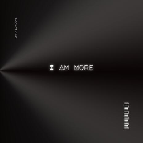 I Am More | Boomplay Music