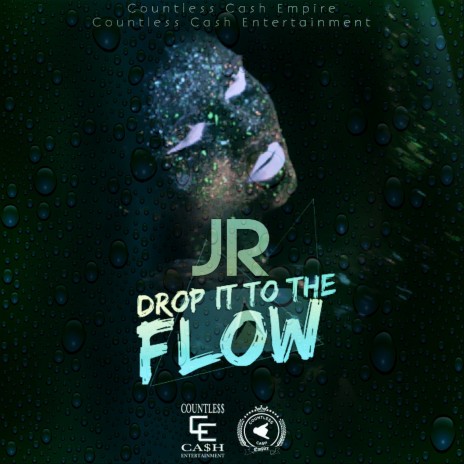 Drop It to the Flow | Boomplay Music