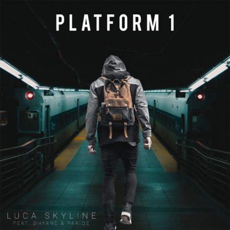 Platform 1 ft. Dhyane & Paride | Boomplay Music