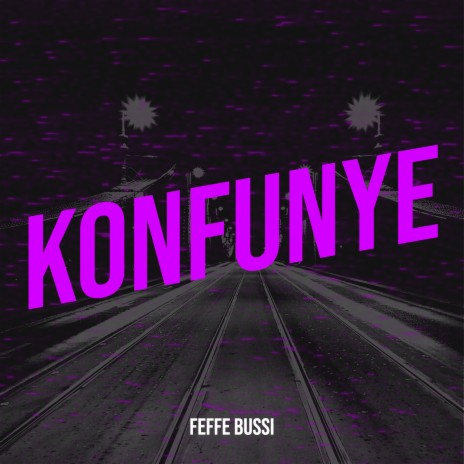 Konfunye | Boomplay Music