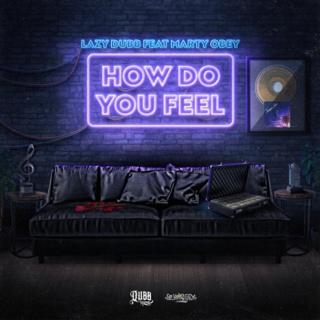 How Do You Feel ft. Marty Obey