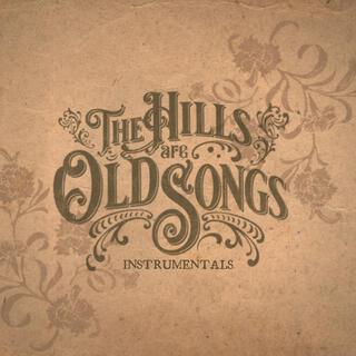 The Hills are Old Songs. Instrumentals