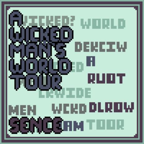 A Wicked Man's World Tour