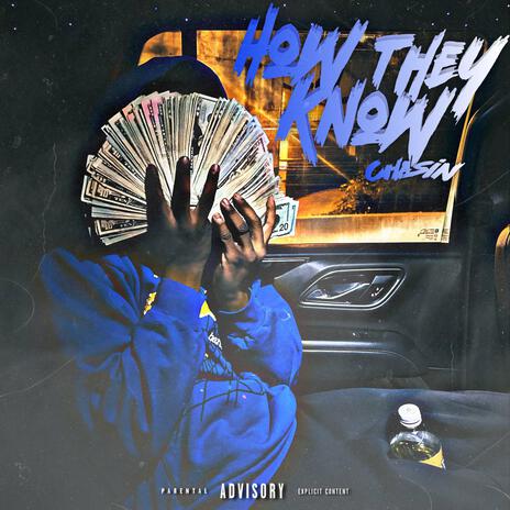 How They Know ft. Chasin | Boomplay Music