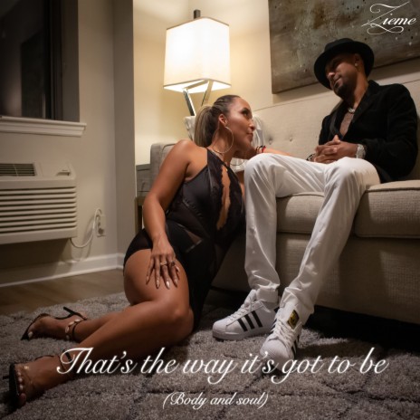 That's The Way It's Got To Be (Body And Soul) | Boomplay Music