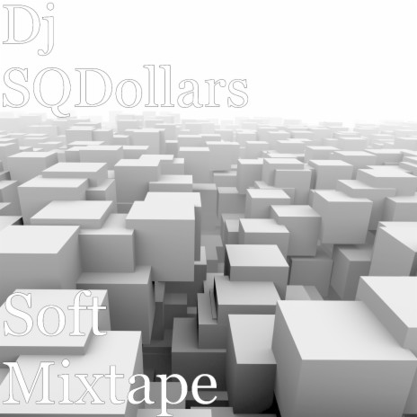 Soft Mixtape | Boomplay Music