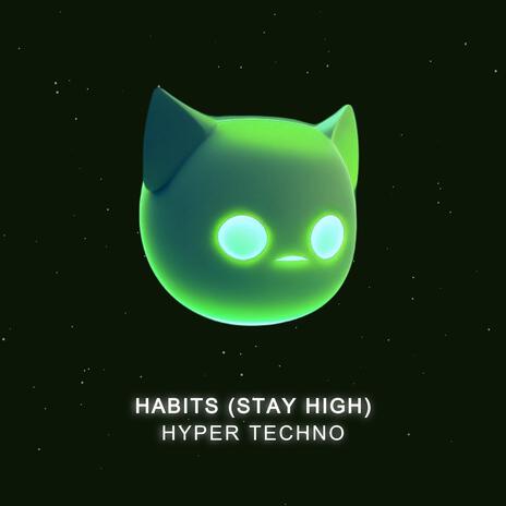 Habits (Stay High) ft. Aiden Music & Mr Demon | Boomplay Music