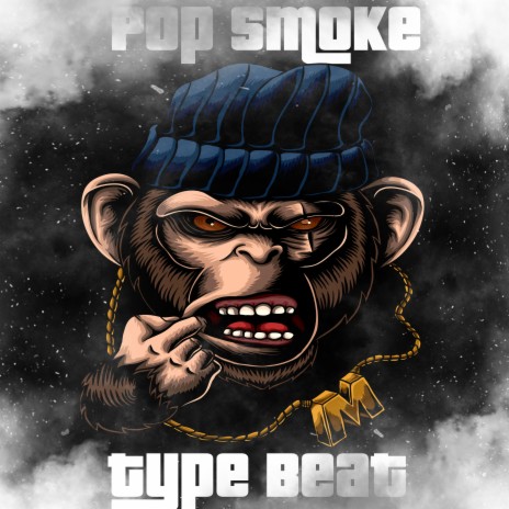 Pop Smoke Type Beat | Boomplay Music