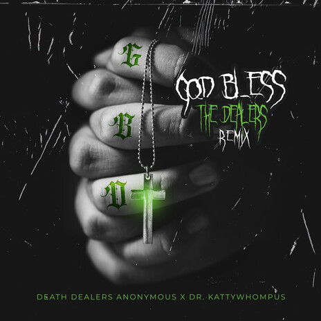 God Bless The Dealers (Dr. KattyWhompus Remix) | Boomplay Music