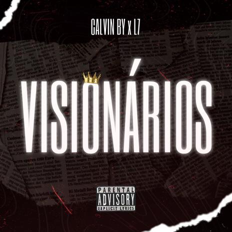 VISIONÁRIOS ft. Calvin By & L7