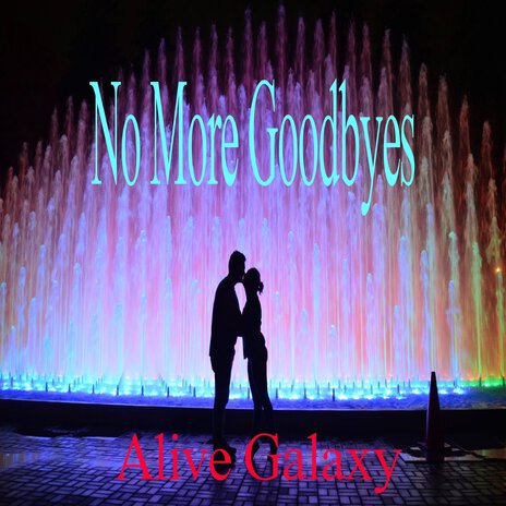 No More Goodbyes | Boomplay Music