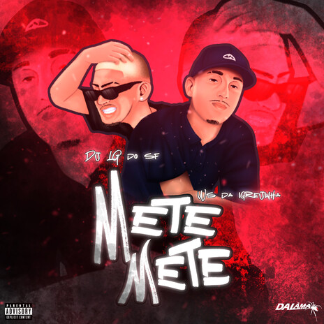 Mtg Mete Mete ft. DJ Lg do Sf, Nego do Borel, MC Lukinha da Lacoste & DALÃMA | Boomplay Music