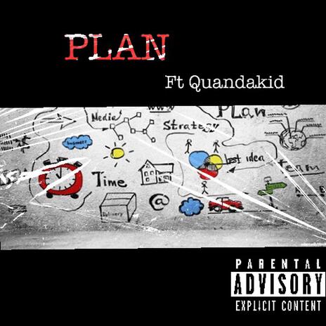 Plan ft. QuanDaKid