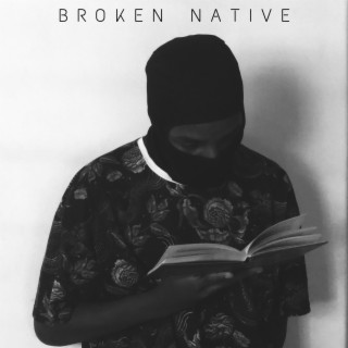 Broken Native