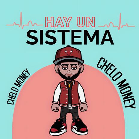 Hay un sistema ft. chelo money | Boomplay Music