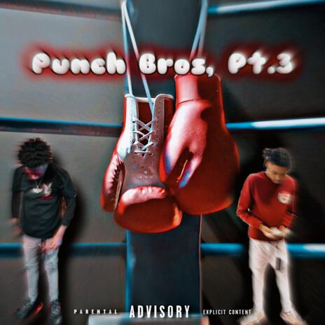 Punch Bros, Pt. 3 ft. Jay Loww