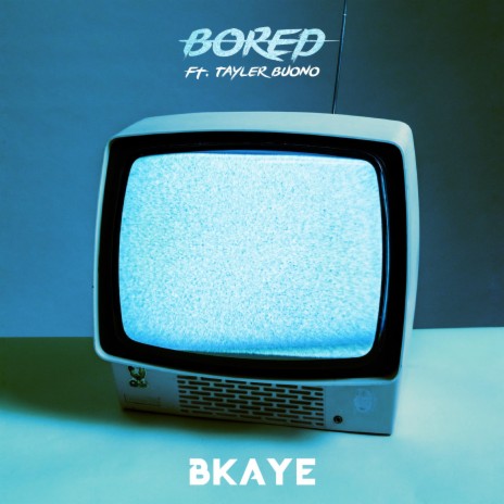 Bored (feat. Tayler Buono) | Boomplay Music
