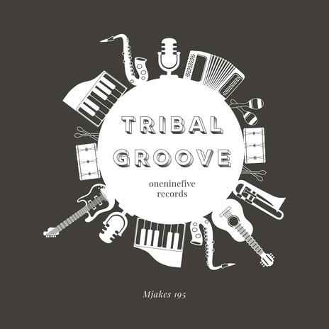 Tribal Groove | Boomplay Music