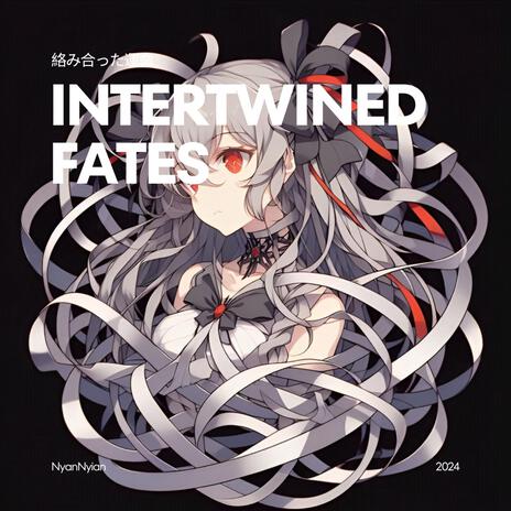 intertwined fates | Boomplay Music