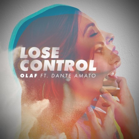 Lose Control ft. Dante Amato | Boomplay Music