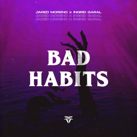 Bad Habits ft. Ingrid Garal | Boomplay Music