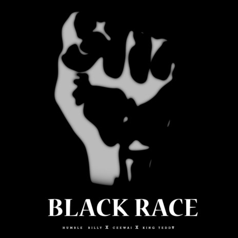 Black Race (feat. Ceewai & King Teddy) | Boomplay Music