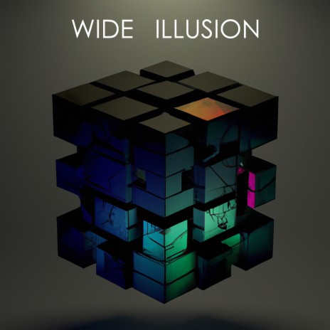 Wide Illusion | Boomplay Music