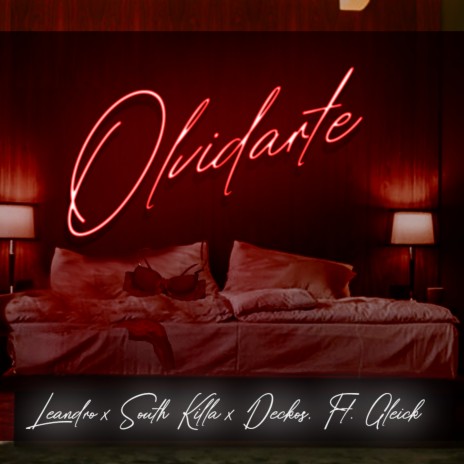 Olvidarte ft. South Killa, Deckos & Gleick | Boomplay Music