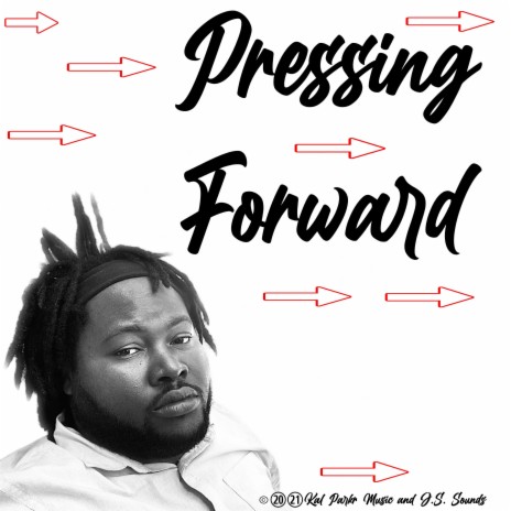 Pressing Forward | Boomplay Music