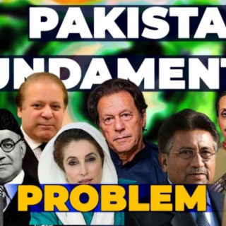 Pakistan Lost - Ep. 09 - Pakistan's Fundamental Problem