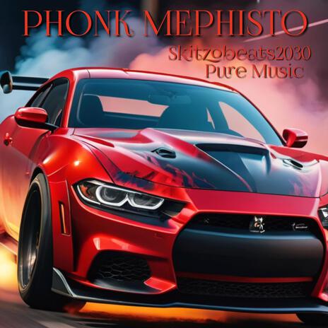 Phonk Mephisto