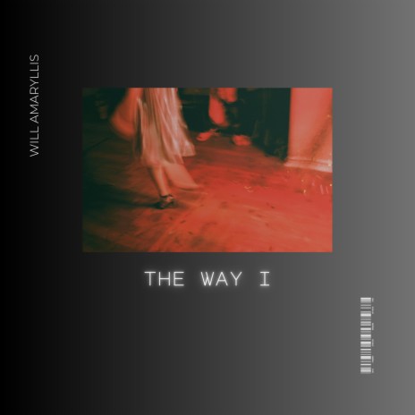 the way i | Boomplay Music