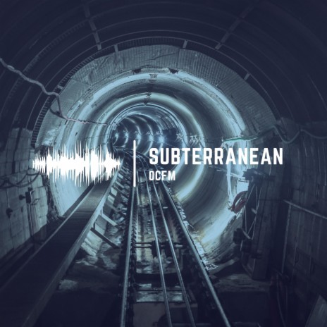 Subterranean | Boomplay Music